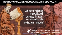 Stanowisko Koordynacji Branżowej Nauki i Edukacji OZZ IP wobec projektu nowelizacji ustawy Prawo o szkolnictwie wyższym i nauce